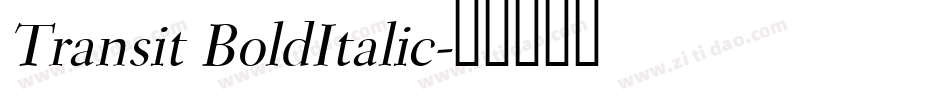 Transit BoldItalic字体转换